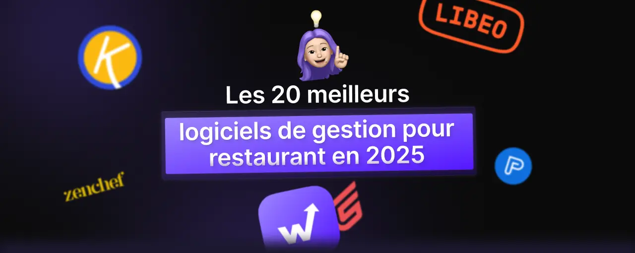 Les 20 meilleurs logiciels de gestion restaurant pour 2026